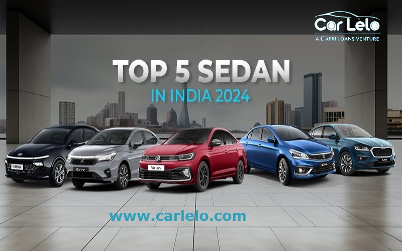 Top 5 Sedan in India 2024 – Car Lelo