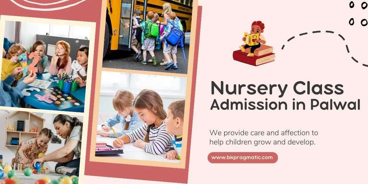 Nursery Class Admission in Palwal - bkpragmatic