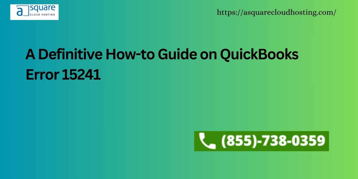 A Definitive How-to Guide on QuickBooks Error 15241
