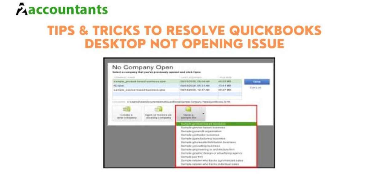 Tips & Tricks to Resolve QuickBooks Desktop Not Opening Issue
