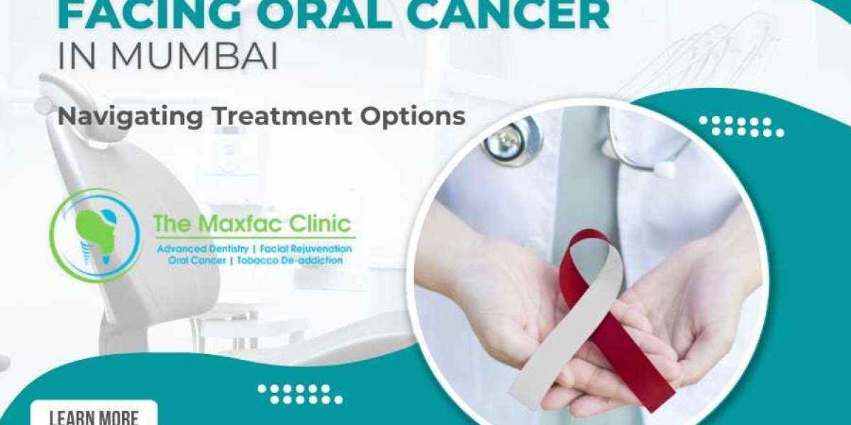 Facing Oral Cancer in Mumbai: Navigating Treatment Options