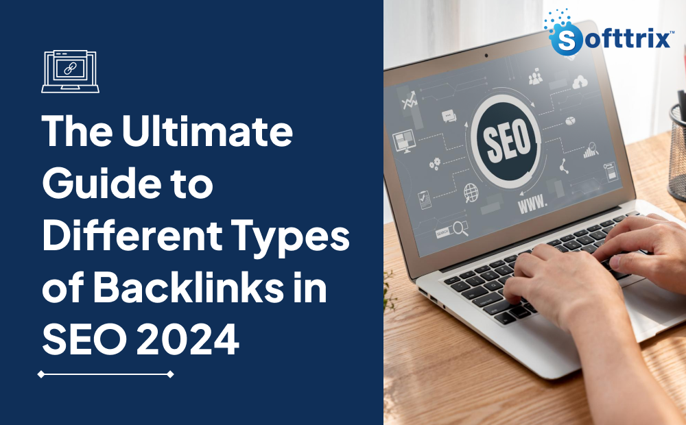 Different Types of Backlinks in SEO 2024: Step by Step Guide