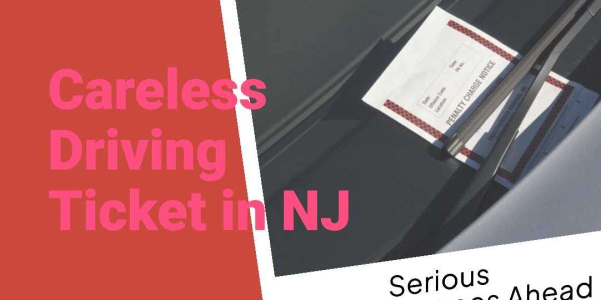 The Impact of a Careless Driving Ticket on Your Record in New Jersey
