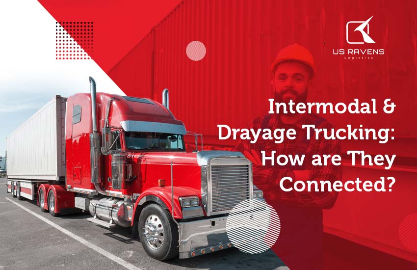 Intermodal & Drayage Trucking – How are They Connected?