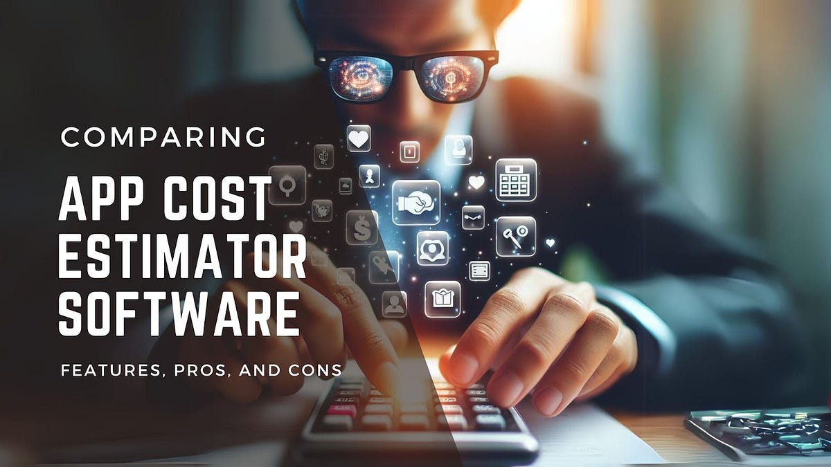 Comparing App Cost Estimator Software: Features, Pros, and Cons | by Creole Studios | May, 2024 | Medium