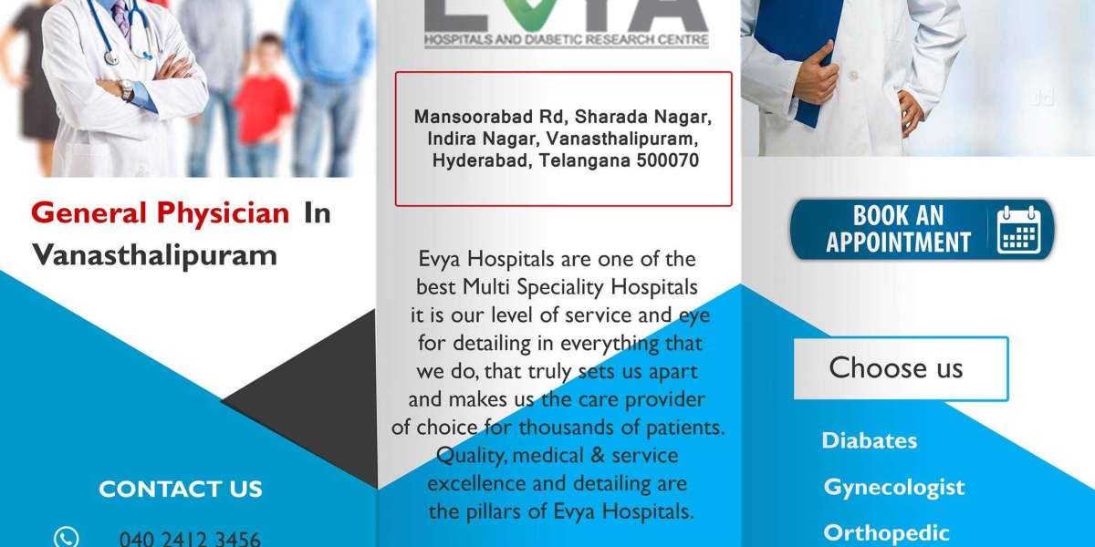 General Physician in Vanasthalipuram - Evya Hospitals