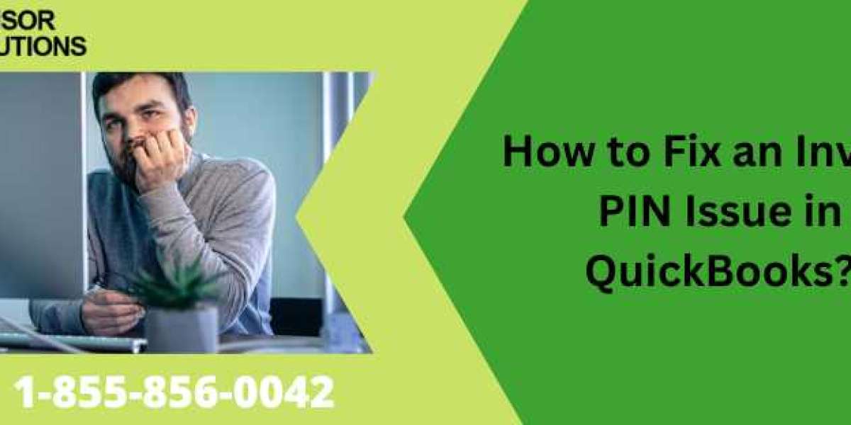 How to Fix an Invalid PIN Issue in QuickBooks?