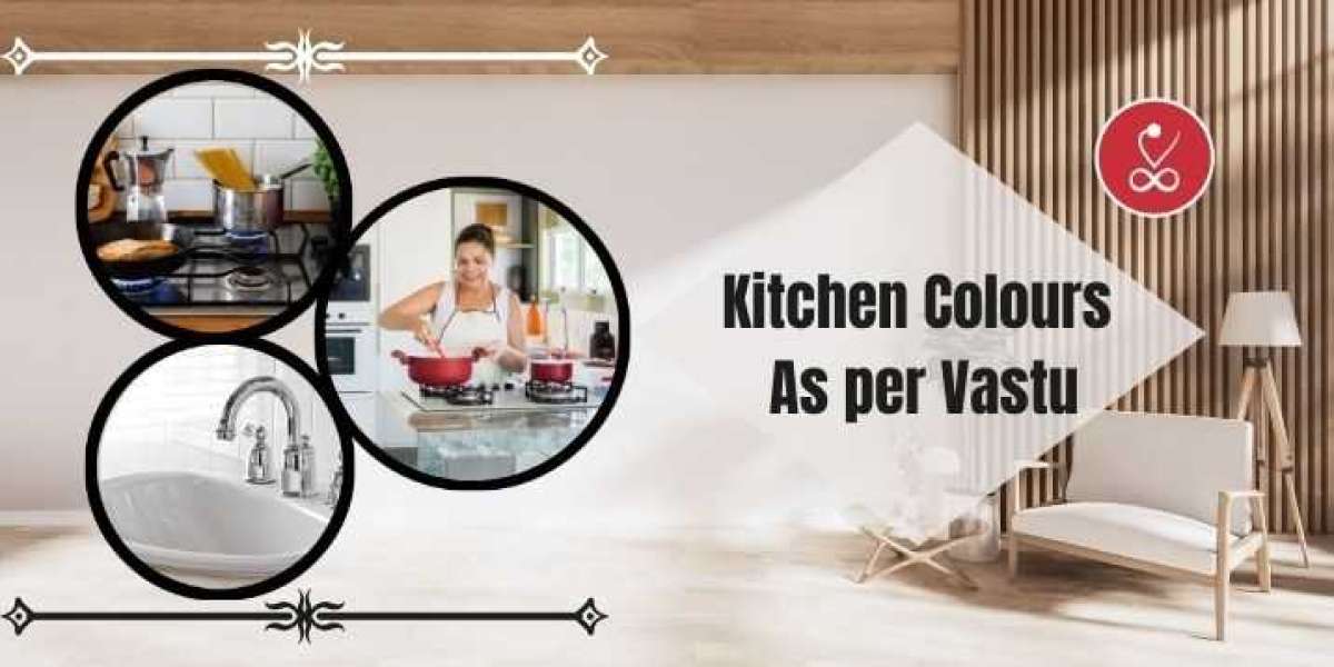 Kitchen Colours As per Vastu to Attract Positivity in Your Home