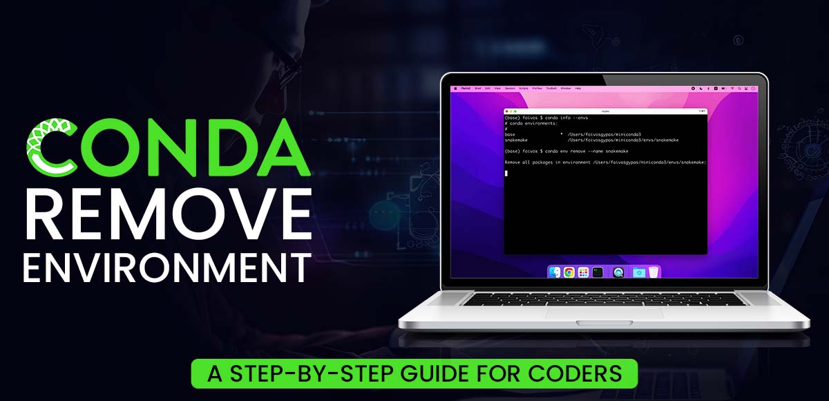 Conda Remove Environment: A Step-by-step Guide For Coders