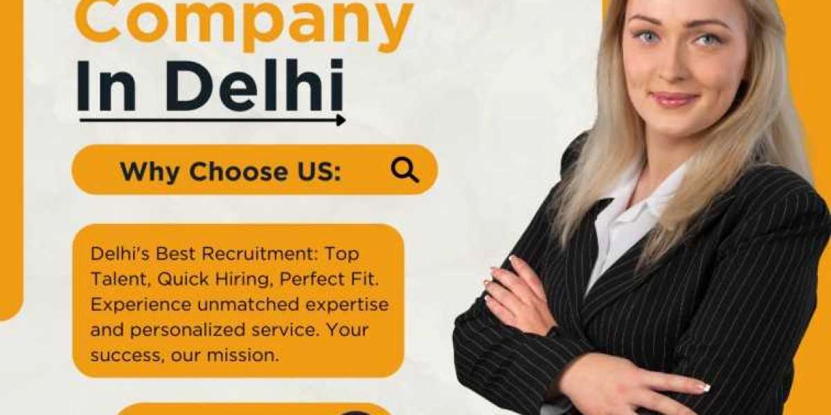 Looking for Top Recruitment Companies in Delhi? Discover Your Perfect Match