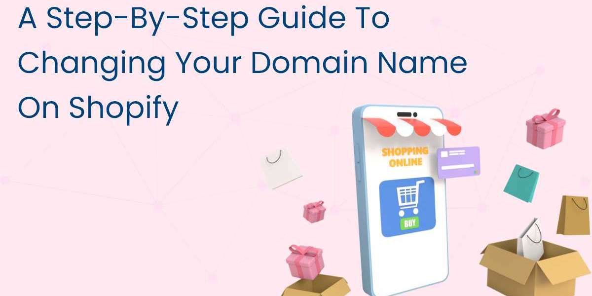 A Step-by-Step Guide to Changing Your Domain Name on Shopify