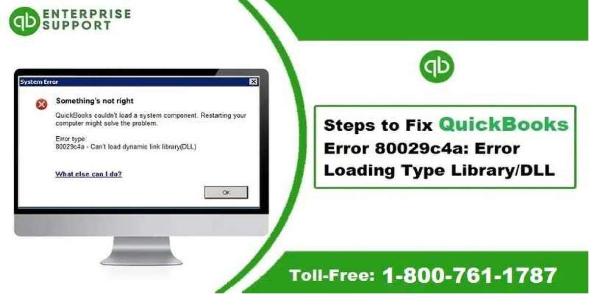 A Complete Guide to Rectify QuickBooks Error 80029c4a