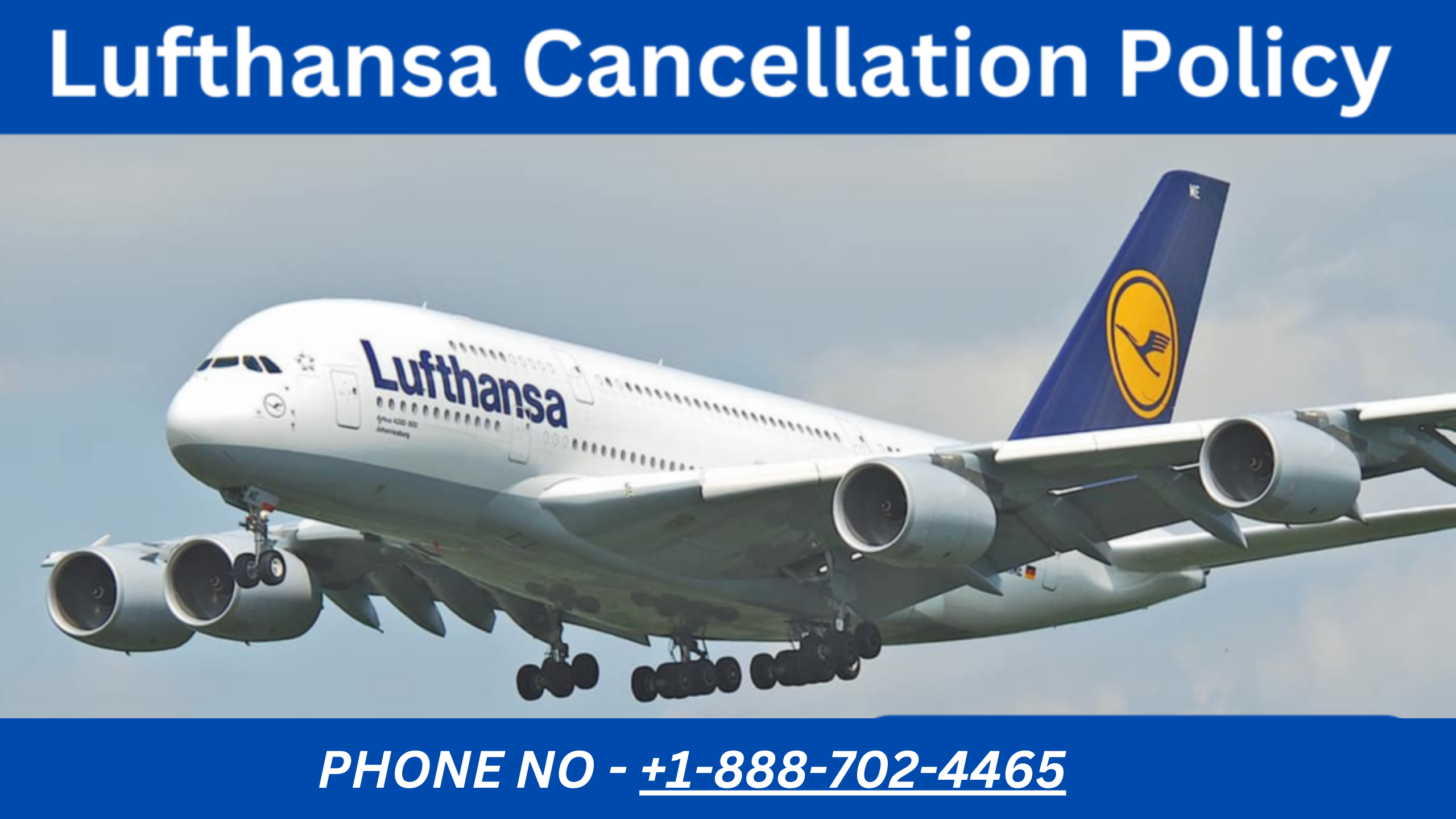 Lufthansa Cancellation Policy | Fees, Refunds, Process Guidelines